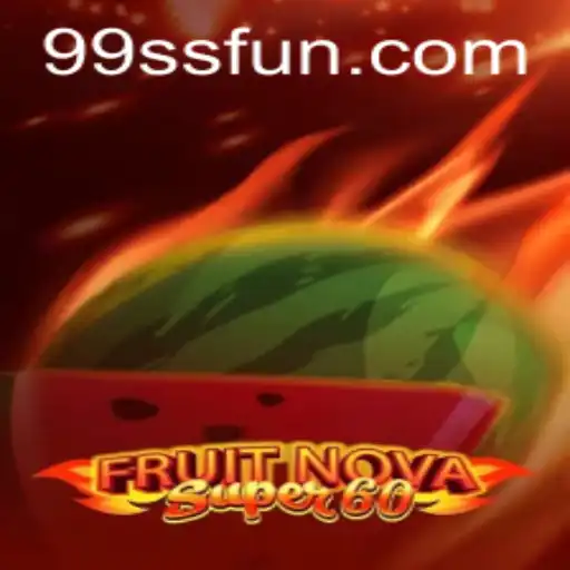 Descubra FruitNovaSuper60: O Novo Fenômeno dos Jogos Online em 99SS.com